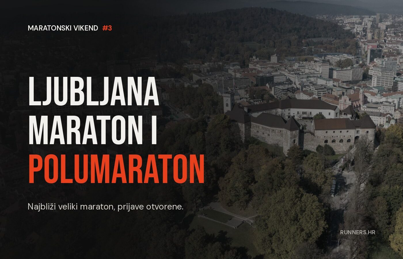 Maratonski vikend #3: Ljubljana, 140 km od Zagreba